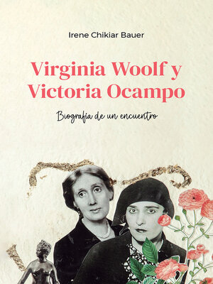 cover image of Virginia Woolf y Victoria Ocampo